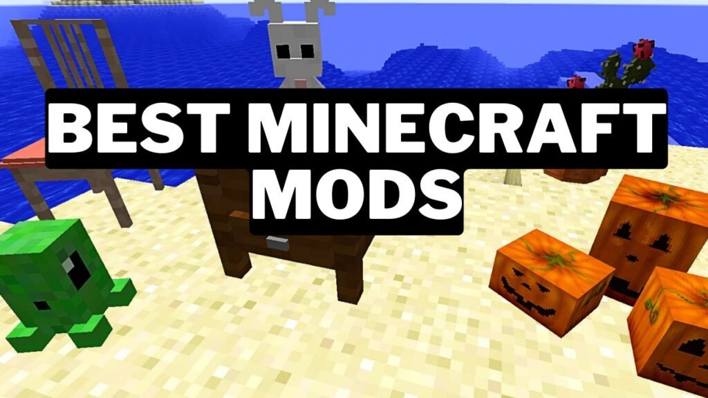 Top Minecraft Mods to Try in 2024: Unlocking New Dimensions of Fun