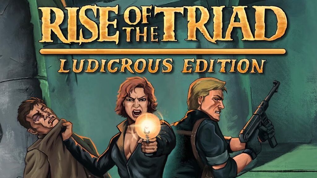 How to Play Rise of the Triad: Ludicrous Edition: A Comprehensive Guide for Newcomers and Veterans Alike