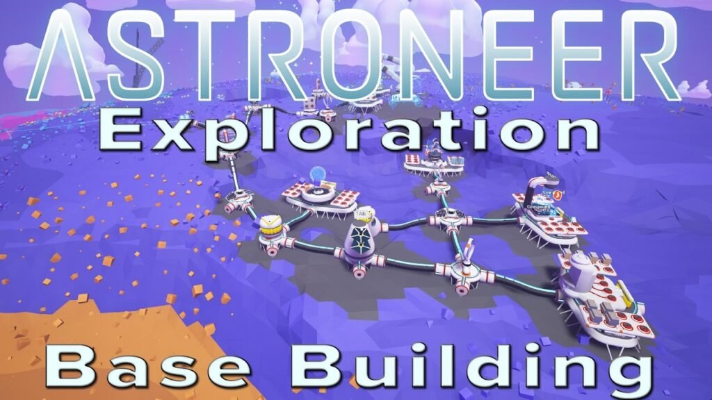 How to Play Astroneer: A Beginner's Guide to Spacefaring Exploration and Base Building