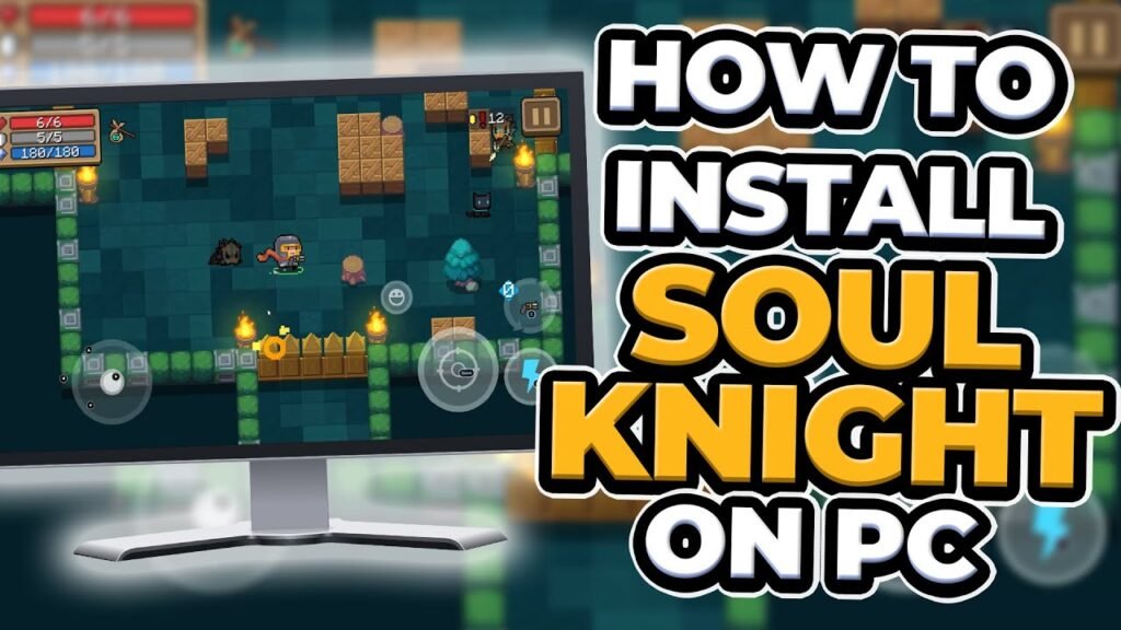 How to Play Soul Knight: A Roguelike Adventure for Everyone