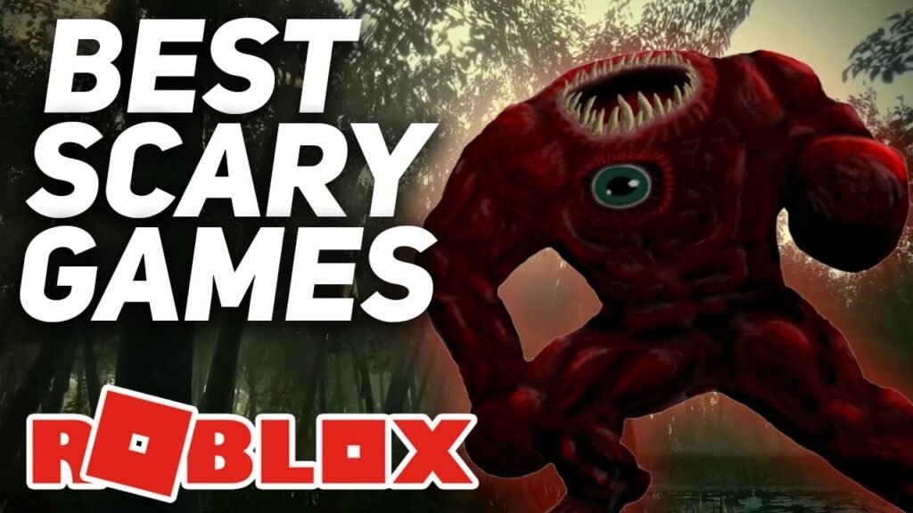 Top 5 Scary Games to Play on Roblox: Prepare to Be Terrified!