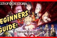 How to Play Tales of Crestoria: A Comprehensive Guide for Beginners and Veterans Alike