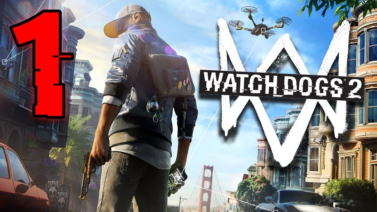 How to Play Watch Dogs 2: A Hacker's Guide to San Francisco