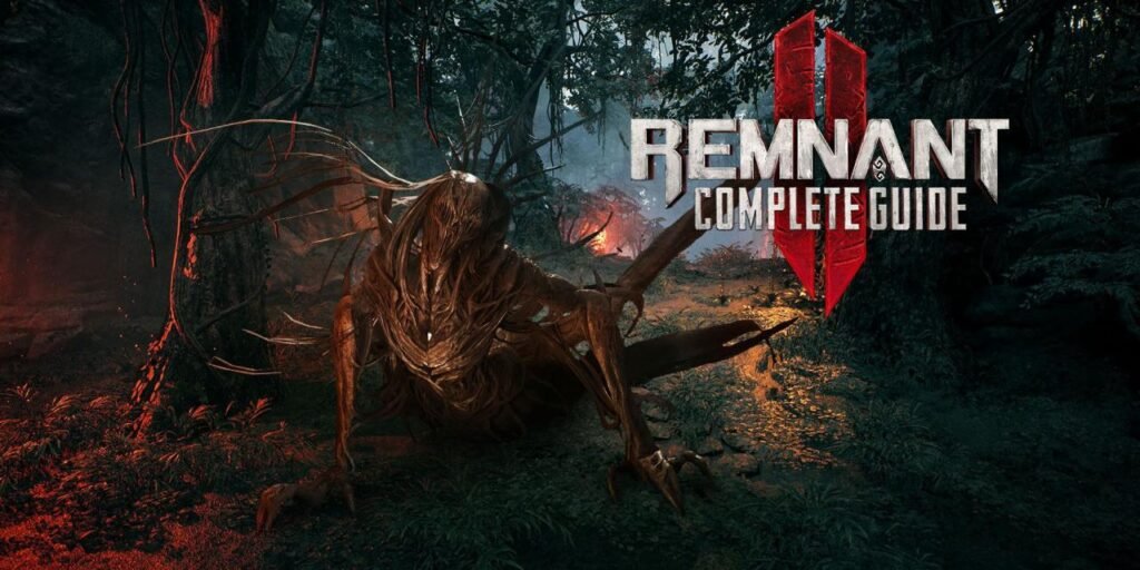 How to Play Remnant II: A Comprehensive Guide to Surviving the Apocalypse