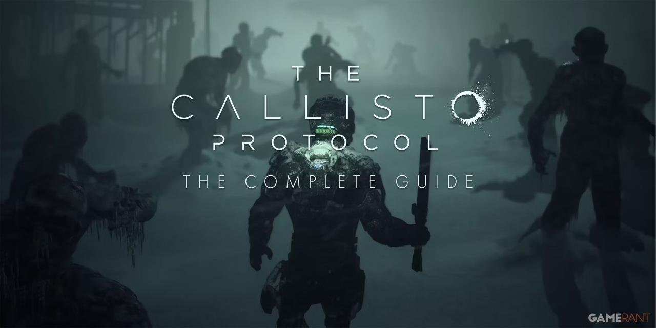 How to Play The Callisto Protocol: A Guide to Survival in a Nightmarish Prison