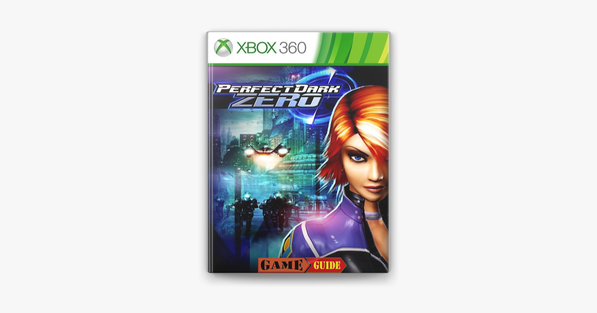 How to Play Perfect Dark Zero: A Guide to Mastering the Espionage Action