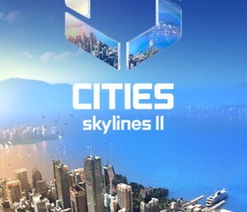 Cities: Skylines II: Building the City of Your Dreams