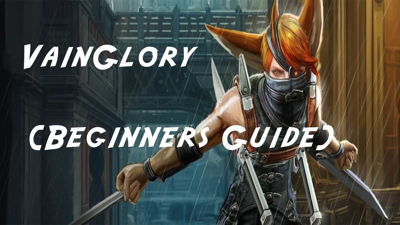 How to Play Vainglory: A Comprehensive Guide for Beginners and Veterans