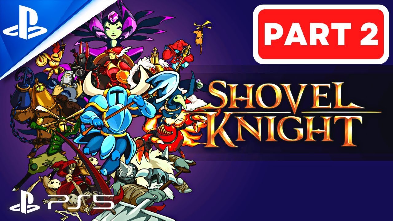 How to Play Shovel Knight: Treasure Trove: A Guide to Mastering This Retro Gem