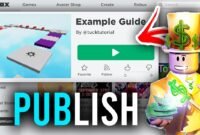 How to Publish Your First Game on Roblox: A Comprehensive Guide