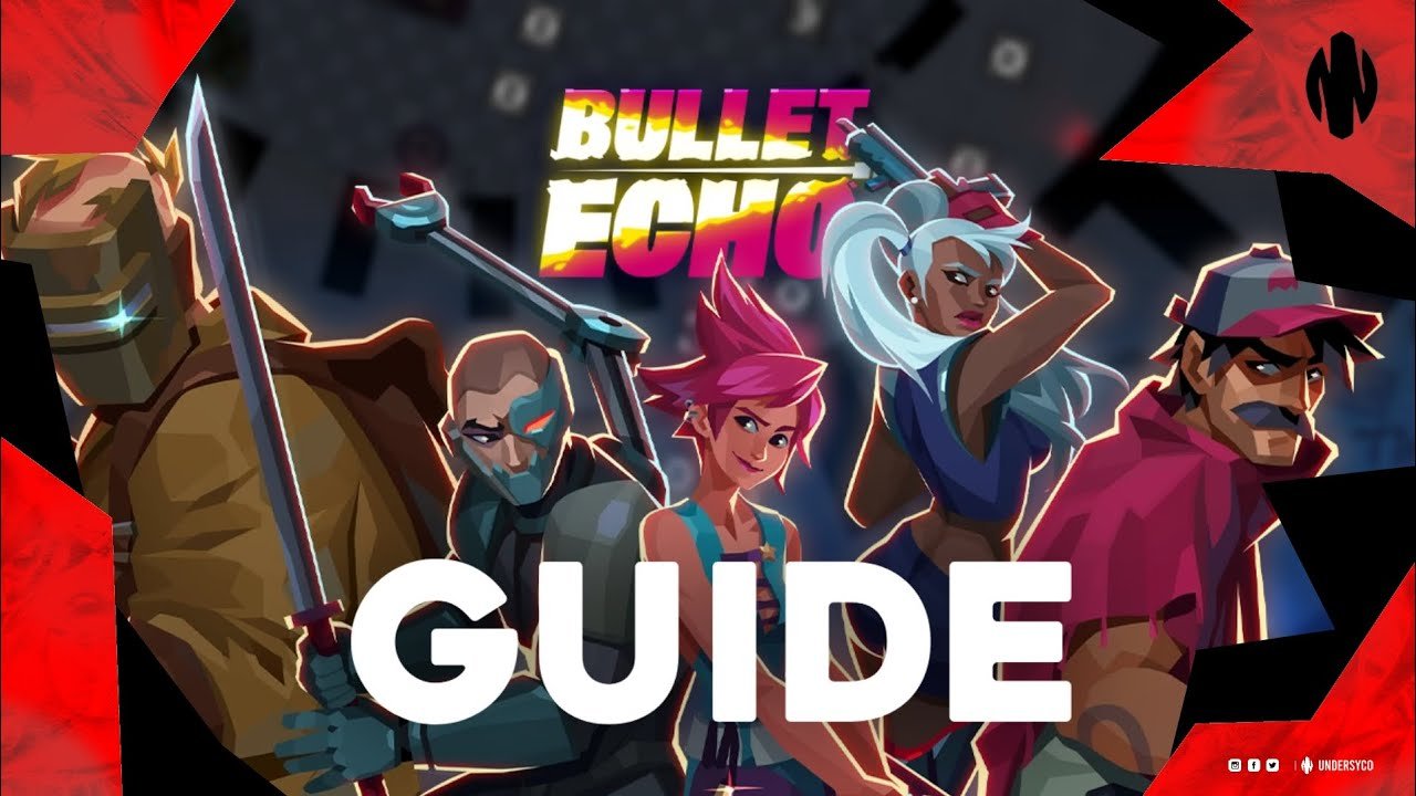 How to Play Bullet Echo: A Comprehensive Guide to Mastering This Intense Shooter